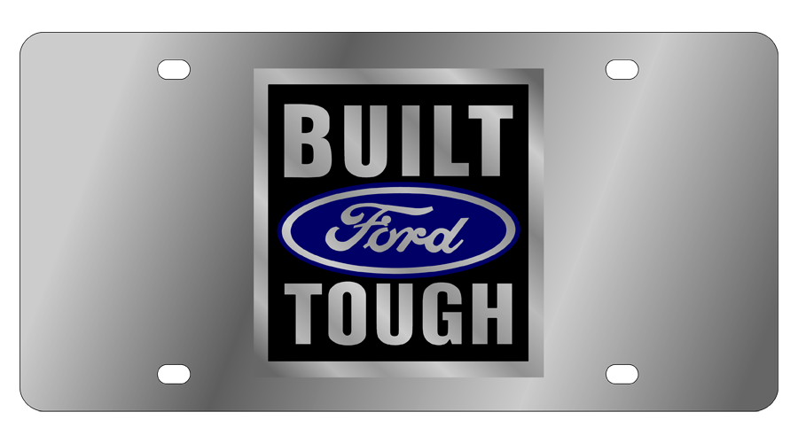 Built Ford Tough Stainless Steel License Plate