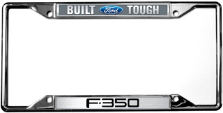Ford Built Ford Tough F-350 Chrome license Plate
