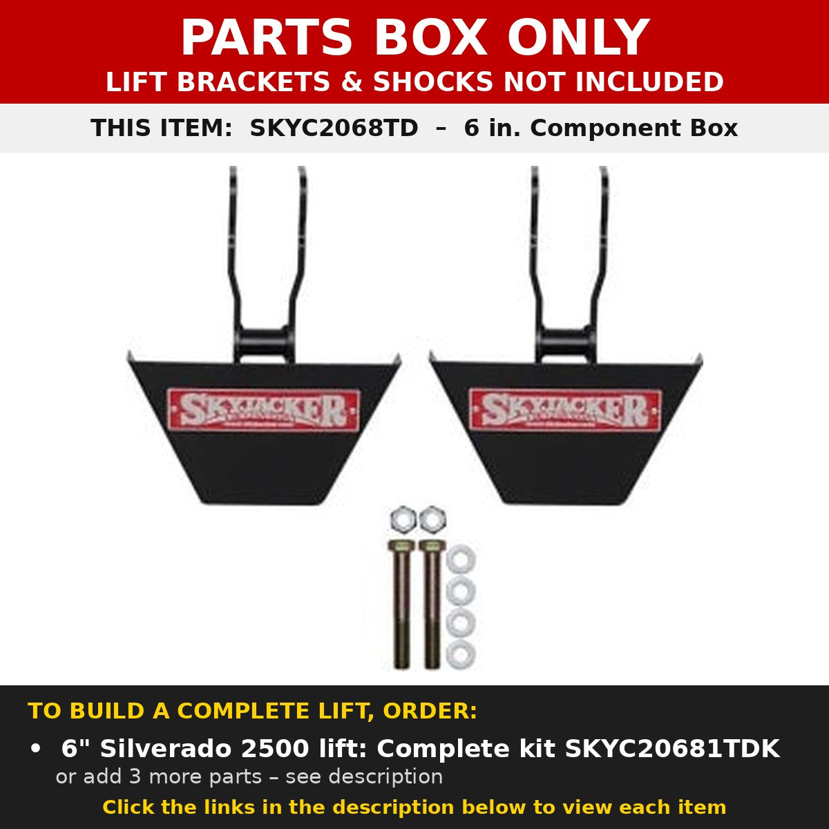 PARTS BOX ONLY - SKYC2068TD component box, not a complete lift kit