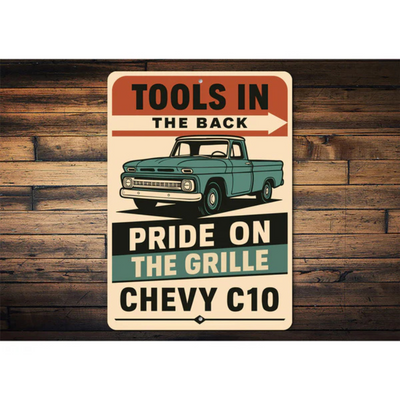 Chevy C10 Tools In The Back Pride On The Grille Sign