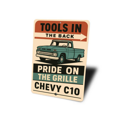 Chevy C10 Tools In The Back Pride On The Grille Sign