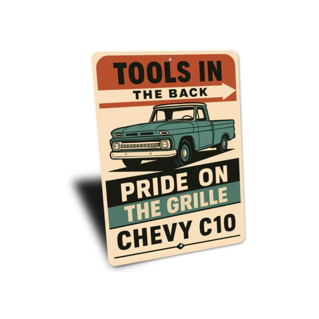 Chevy C10 Tools In The Back Pride On The Grille Sign