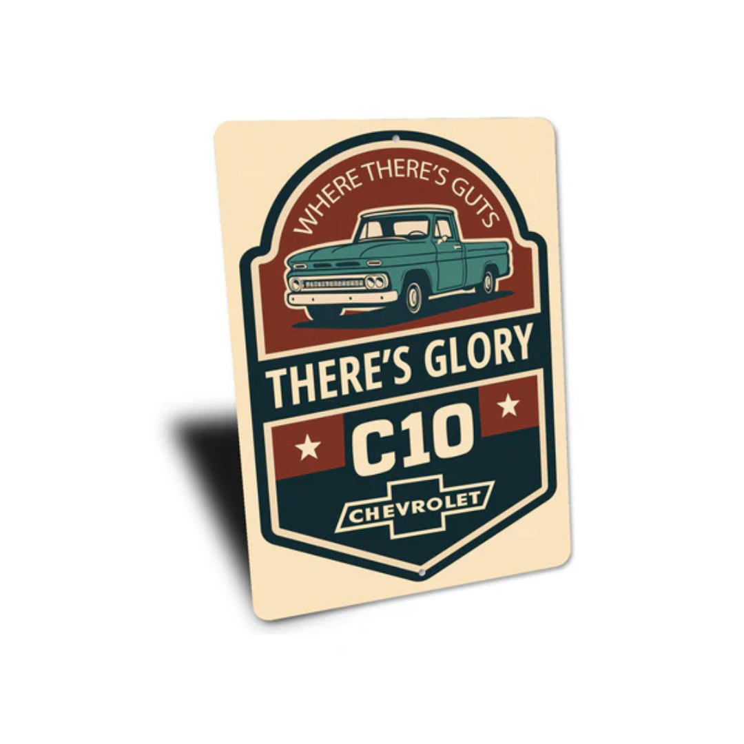 Chevy C10 Where There's Guts There's Glory Chevrolet Sign