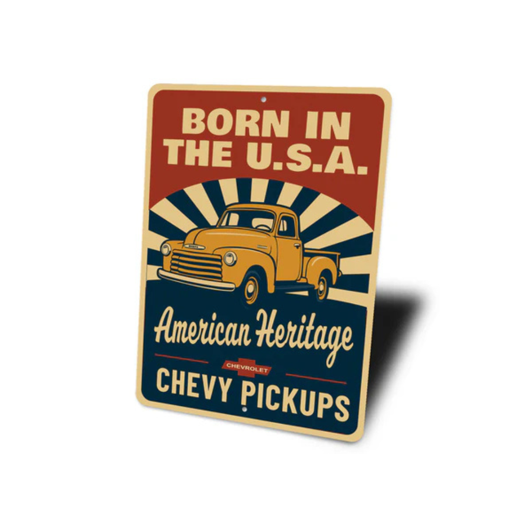 Chevy Pickups Born In The USA American Heritage Sign