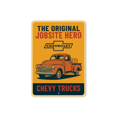 Chevy Trucks The Original Jobsite Hero Chevrolet Sign